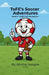 ToFE's Soccer Adventures - ToFE's Training Sessions by Ritchie Semple