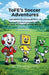 ToFE's Soccer Adventures - Mini-Series Collection (Books 4 - 6) by Ritchie Semple