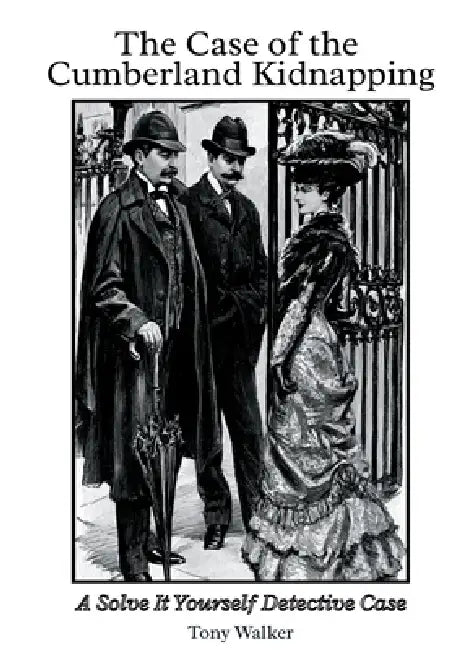The Case of the Cumberland Kidnapping by Tony Walker