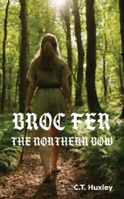 Broc Fer, The Northern Bow by Cameron Huxley