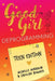 Good Girl Deprogramming - Teen Edition by Michelle Minnikin, Caroline Bowmer