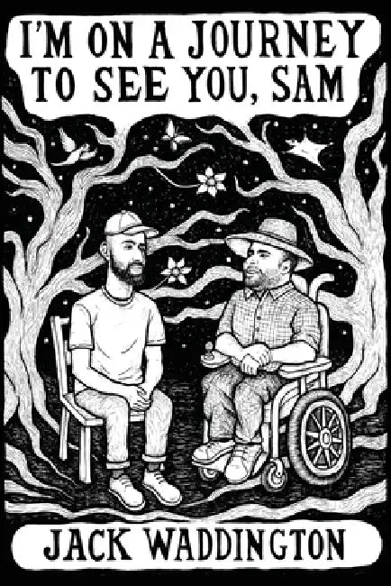 I'm on a Journey to See You, Sam by Jack Waddington