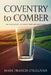 Coventry To Comber: An Irish Story Of Addiction And Recovery by Mark Francis O'Sullivan