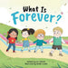 What is Forever? by S. S. Ashraf