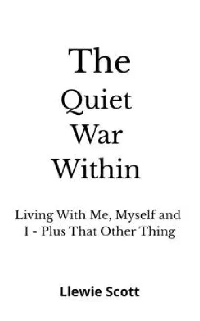 The Quiet War Within