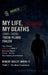 My Life, My Deaths (2001-2025): Their Plans Failed by Robert Bailey