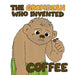 The Grumbean who invented coffee by Amanda Frost