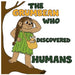 The Grumbean who discovered humans by Amanda Frost