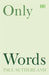 Only Words by Paul Sutherland