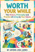 Worth Your While by Jayden Josh James
