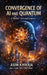 Convergence of AI and Quantum: A 'rather' Personal Journey by Asim Khwaja