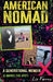American Nomad, A Generational Memoir (X Marks The Spot) by Liz Farrow