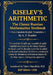 Kiselev's Arithmetic: The Classic Russian Mathematics Textbook - First Complete English Translation by Valery Manokhin, Andrey Kiselev