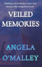 Veiled Memories by O'Malley