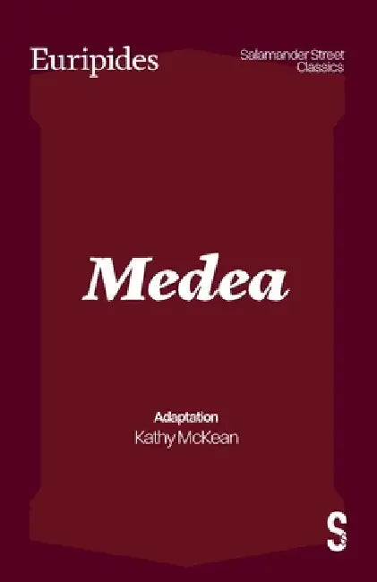 Medea by Euripides, Kathy McKean