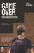 Game Over (Touring Edition) by Mark Wheeller