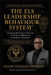 The ELS Leadership Behaviour System(TM)Designing Behavioural Discipline, Authority Calibration & Leadership Consistency by Osazee Williams Omoregie