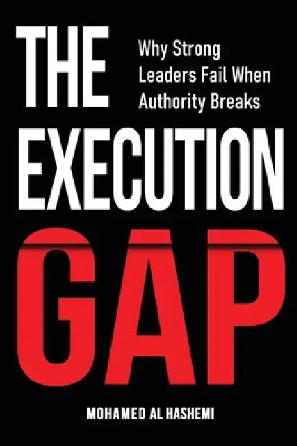 The Execution Gap by Mohamed Al Hashemi