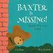 Baxter Is Missing!: Based On A True Story by Paul Mannion, Lily Skipp