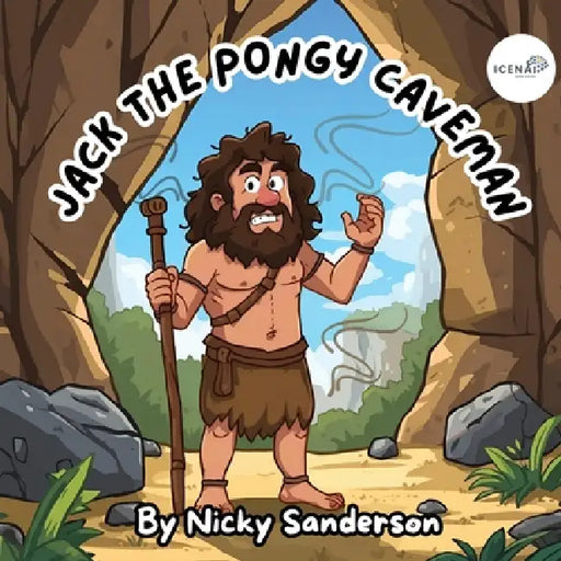Jack the Pongy Caveman by Nicky Sanderson