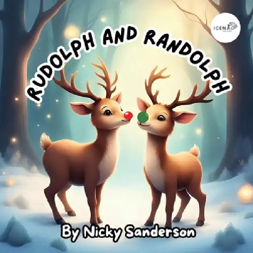 Rudolph and Randolph by Nicky Sanderson