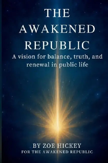 The Awakened Republic by Zoe Hickey
