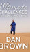 Ultimate Challenges To Change Your Mind by Dan Brown