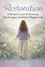 Restoration: A Woman's Guide To Becoming Her Strongest, Happiest, Healthiest Self by Jo Douglas
