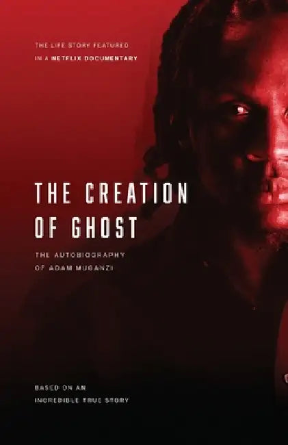 The Creation of Ghost by Adam Muganzi