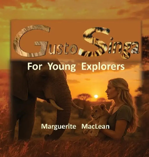 GustoSinga: For Young Explorers by Marguerite C. MacLean