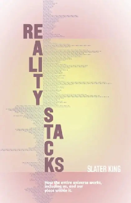 Reality Stacks by Slater King