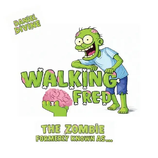 walking fred: the zombie formerly known as by Daniel Divine