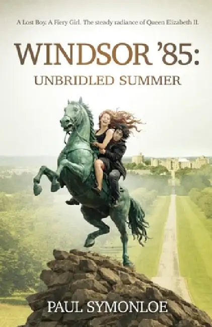 Windsor '85: Unbridled Summer by Paul Symonloe