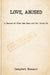 Love, Abused: A Record of What Was Seen and Not Acted On by Campbell Stewart