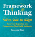 Framework Thinking: Sketch. Scale. Be Sought. Turn Your Expertise Into Frameworks That Build Authority. by Susanna Reay
