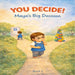 You Decide! Maya's Big Decision by Dina Khemlani Hetherington