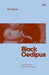 Black Oedipus by Rita Segato, Ramsey McGlazer, Pascale Molinier