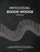 Improvising Boogie-Woogie Volume One by S. J. Tyler