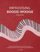 Improvising Boogie-Woogie Volume Two by S. J. Tyler