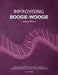 Improvising Boogie-Woogie Volume Three by S. J. Tyler