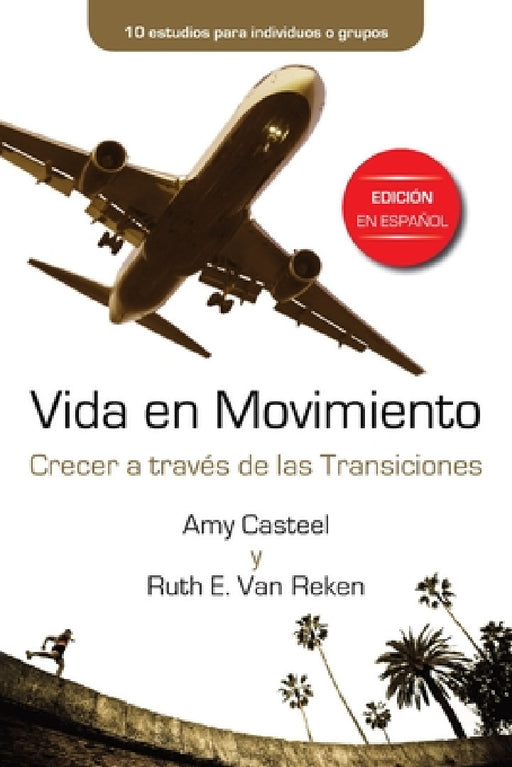 Vida en Movimiento by Amy Casteel, Ruth E. Van Reken