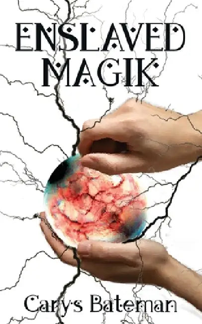 Enslaved Magik by Carys Bateman