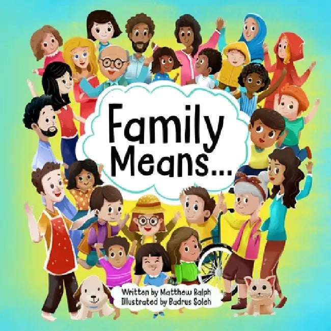 Family Means... by Ralph, Matthew