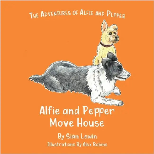 Alfie and Pepper Move House by Lewin, Siân