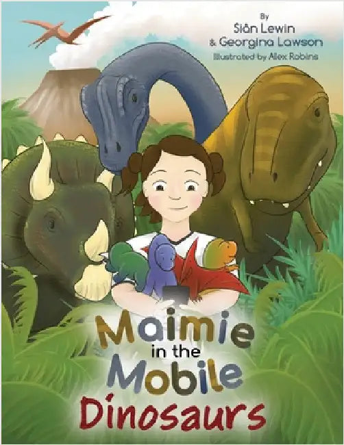 Maimie in the Mobile: Dinosaurs by Lewin, Siân