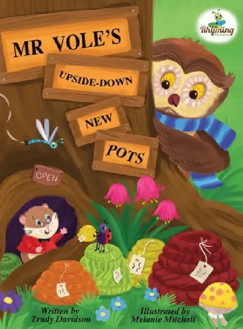 Mr Vole's Upside Down New Pots: Learn about the woodland animals and a fantastic remembering technique too! by Trudy Davidson