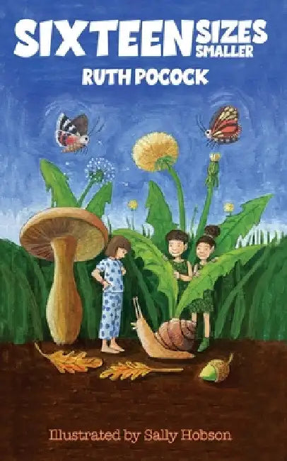 Sixteen Sizes Smaller by Ruth Pocock