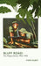Bluff Road: The Malaya Diaries 1953-55 by Steve Hurst