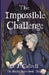 The Impossible Challenge by D. J. Cattrell