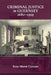 Criminal Justice in Guernsey, 1680-1929 by Rose-Marie Crossan